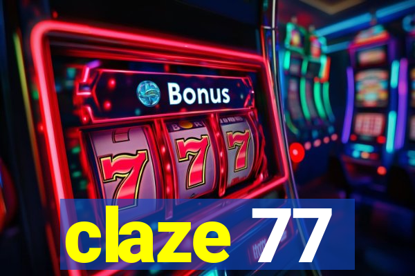 claze 77